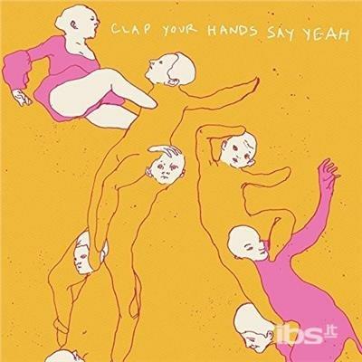 Clap Your Hands Say Yeah - Vinile LP di Clap Your Hands Say Yeah