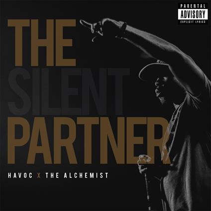 Silent Partner - CD Audio di Havoc & Alchemist