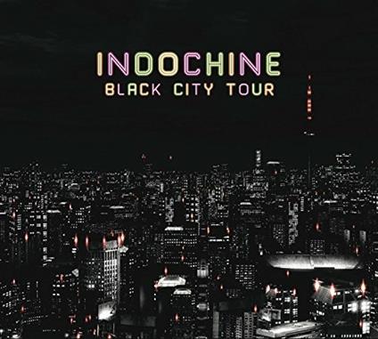 Black City Tour - CD Audio di Indochine