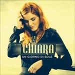 Un giorno di sole - CD Audio di Chiara Galiazzo