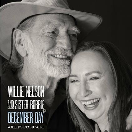 December Day. Willie's Stash vol.1 - CD Audio di Willie Nelson,Bobbie Nelson