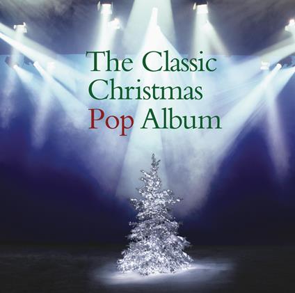 Classic Christmas Album Pop - Classic Christmas Album Pop / - CD Audio