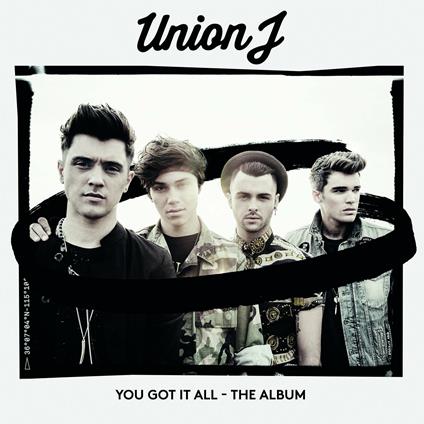 You Got It All - CD Audio di Union J