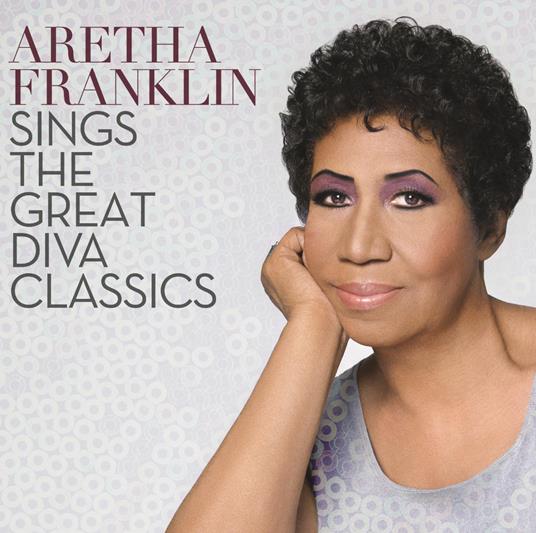 Sings the Great Diva Classics - CD Audio di Aretha Franklin