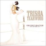 Prizefighter. Hit After - CD Audio di Trisha Yearwood