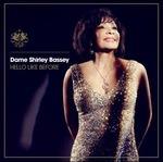 Hello Like Before - CD Audio di Shirley Bassey