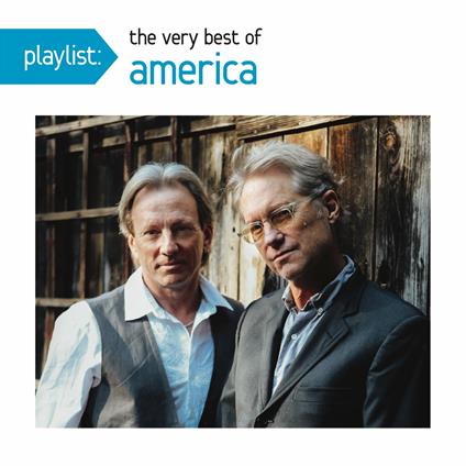 Playlist: Very Best Of America - CD Audio di America