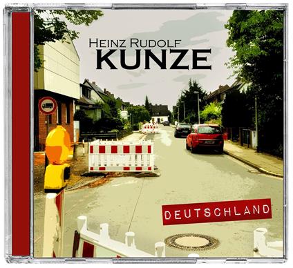 Deutschland - CD Audio di Heinz Rudolf Kunze