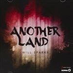 Another Land - CD Audio di Will Sparks