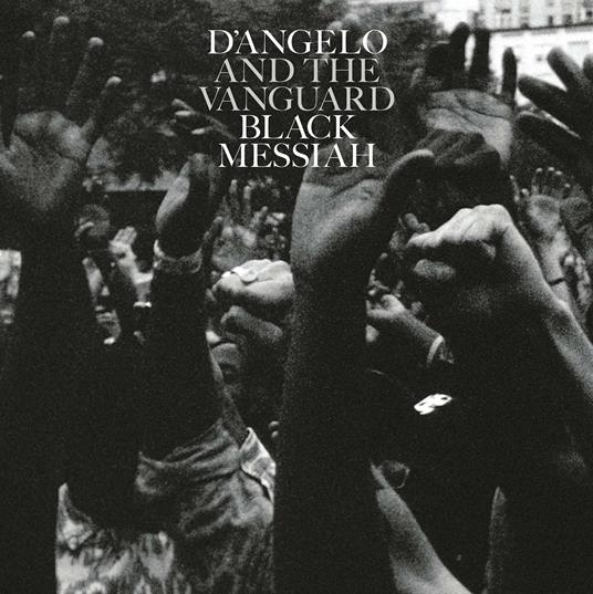 Black Messiah - Vinile LP di D'Angelo,Vanguard