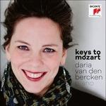 Keys to Mozart. Sonate per pianoforte K332, K282, K331 - CD Audio di Wolfgang Amadeus Mozart,Daria Van Den Bercken