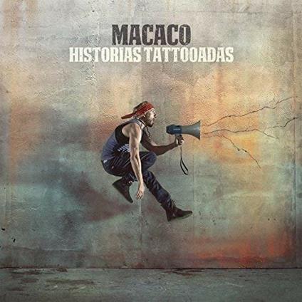 Historias tattooadas - CD Audio di Macaco