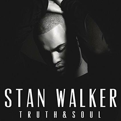 Truth & Soul - CD Audio di Stan Walker