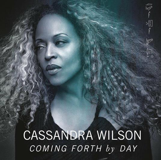 Coming Forth by Day - CD Audio di Cassandra Wilson