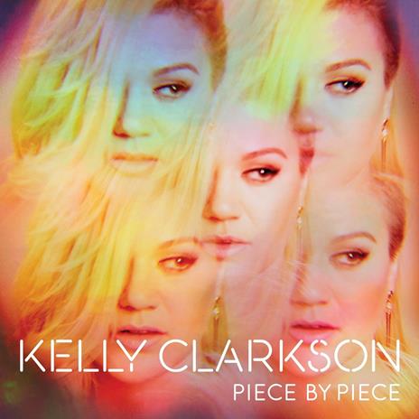 Piece by Piece - CD Audio di Kelly Clarkson