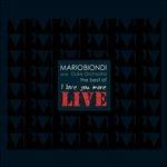 The Best of I Love You More. Live - CD Audio di Mario Biondi