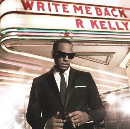 Write Me Back - CD Audio di R. Kelly