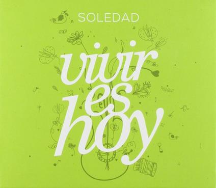 Vivir Es Hoy - CD Audio di Soledad