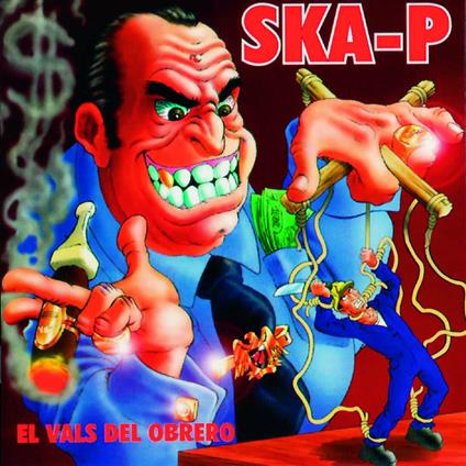El Vals Del Obrero - Vinile LP di Ska-P