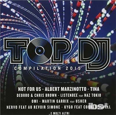 Top DJ Compilation 2015 - CD Audio