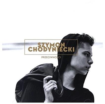 Przeciwnosci - CD Audio di Szymon Chodyniecki
