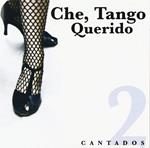 Che, Tango Querido Vol. 2