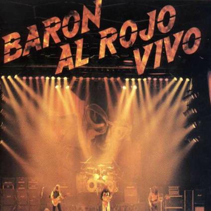 Baron Al Rojo Vivo - Vinile LP di Baron Rojo