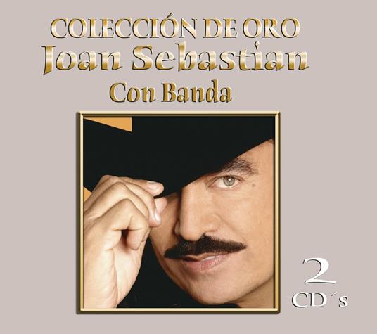 Coleccion De Oro: Con Banda - CD Audio di Joan Sebastian