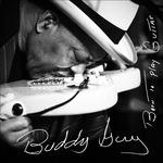 Born to Play Guitar - CD Audio di Buddy Guy
