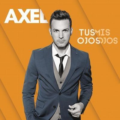 Tus Ojos Mis Ojos - CD Audio di Axel