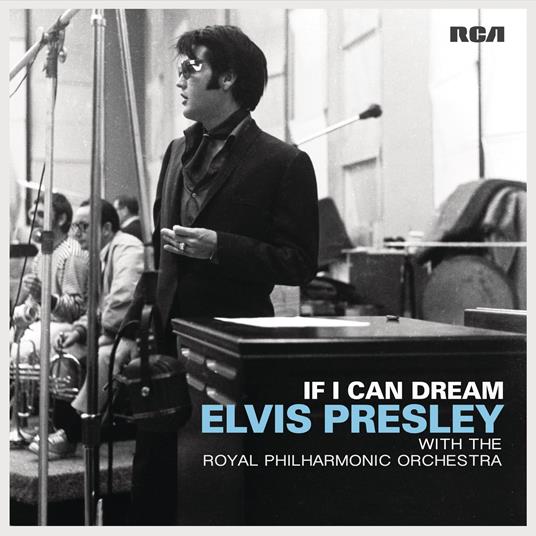 If I Can Dream. Elvis Presley with the Royal Philharmonic Orchestra - Vinile LP di Elvis Presley,Royal Philharmonic Orchestra
