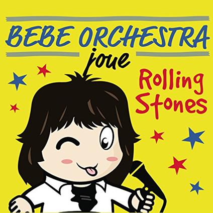 Bebe Orchestra - Joue The Rolling Stones - CD Audio