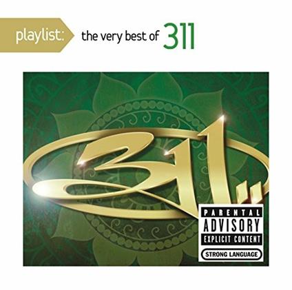 Playlist. The Very Best of 311 - CD Audio di 311