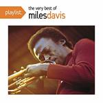Playlist: The Very Best Of Miles Davis