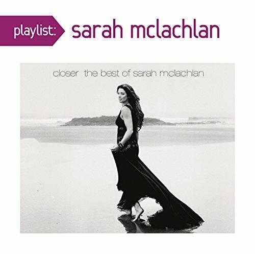 Playlist. Very Best of - CD Audio di Sarah McLachlan