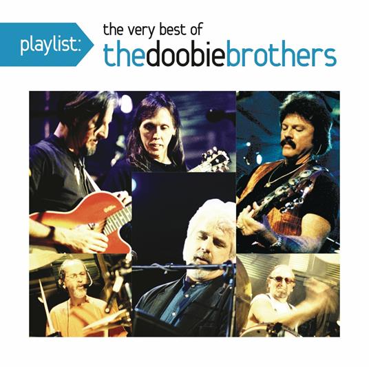 Playlist. The Very Best of - CD Audio di Doobie Brothers