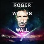 Roger Waters the Wall (Colonna sonora) - CD Audio di Roger Waters