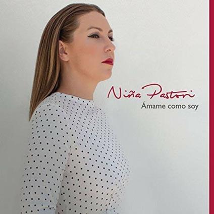 Amame Como Soy - CD Audio di Niña Pastori