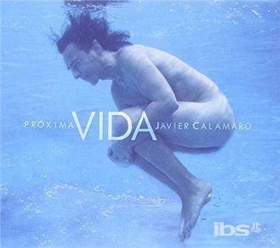 Proxima Vida - CD Audio di Javier Calamaro