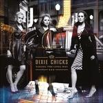 Taking The Long Way - Vinile LP di Dixie Chicks