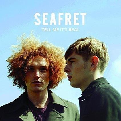 Tell Me It'S Real - CD Audio di Seafret