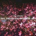 Sex, Drugs And Modern Art - Vinile LP di Scenes