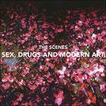 Sex, Drugs and Modern Art - CD Audio di Scenes