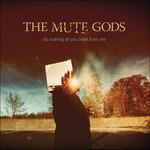 Do Nothing Till You Hear from me - CD Audio di Mute Gods