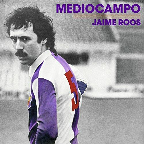 Mediocampo - CD Audio di Jaime Roos