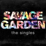 Savage Garden. The Singles