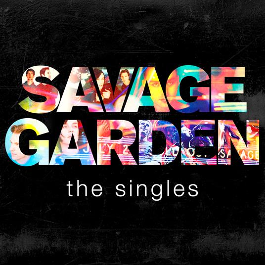 Savage Garden. The Singles - CD Audio di Savage Garden