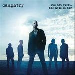 It's Not Over - CD Audio di Daughtry
