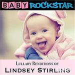 Baby Rockstar: Lullaby Renditions Of Lindsey Stirling