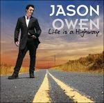 Life Is a Highway - CD Audio di Jason Owen